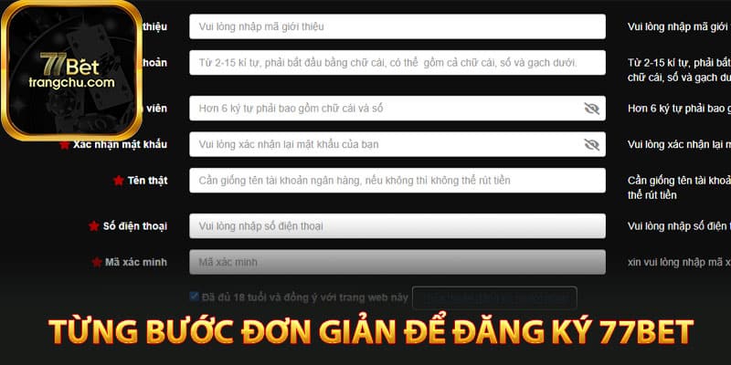 Hướng Dẫn Đăng Ký 77bet Đơn Giản Nhất Cho Tân Thủ 3 Từng bước đơn giản để đăng ký 77bet